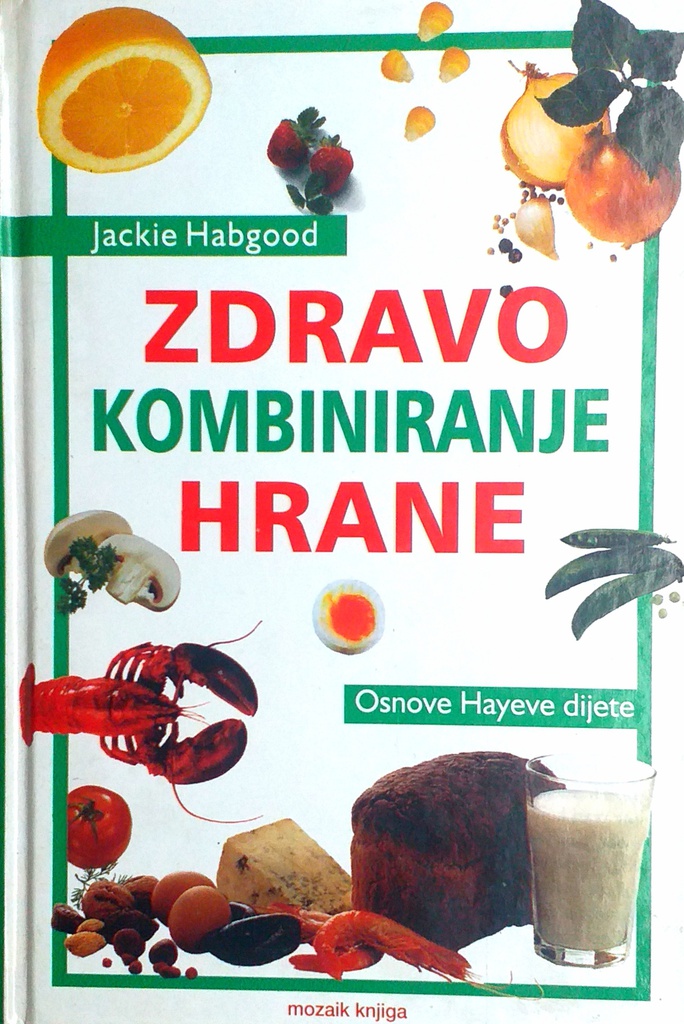 ZDRAVO KOMBINIRANJE HRANE