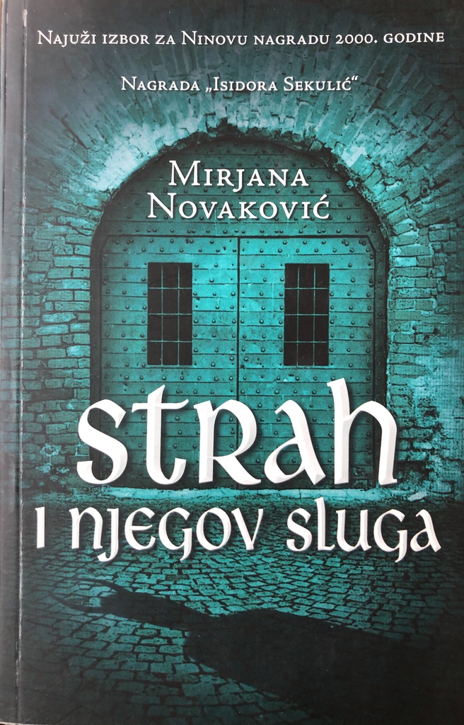 STRAH I NJEGOV SLUGA