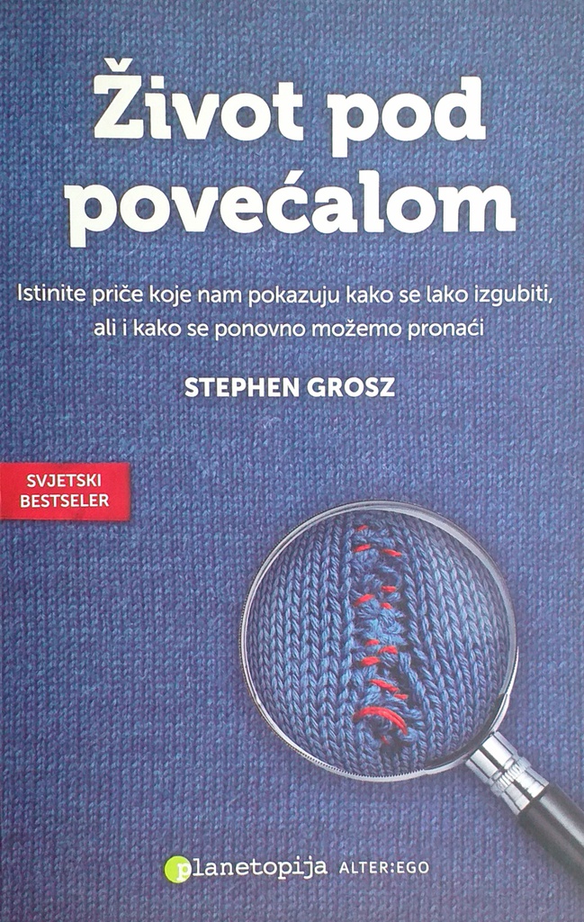 ŽIVOT POD POVEĆALOM