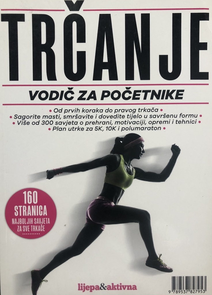 TRČANJE VODIČ ZA POČETNIKE