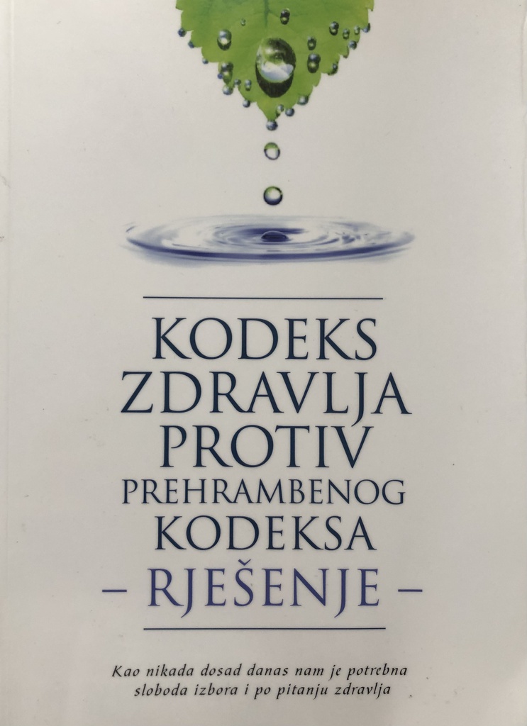 KODEKS ZDRAVLJA PROTIV PREHRAMBENOG KODEKSA-RJEŠENJE