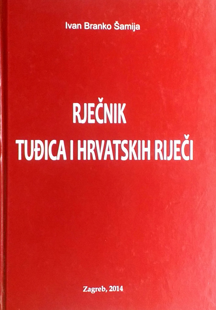 RJEČNIK TUĐICA I HRVATSKIH RIJEČI