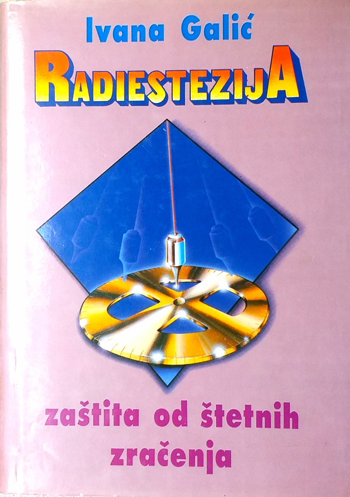 RADIESTEZIJA - ZAŠTITA OD ŠTETNIH ZRAČENJA