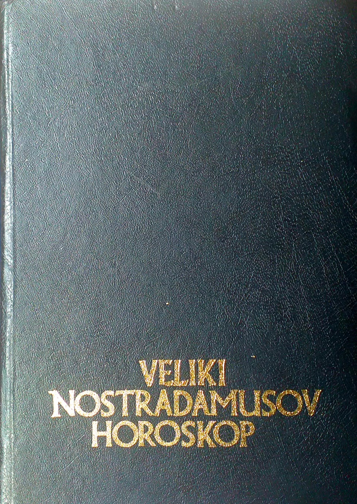 VELIKI NOSTRADAMUSOV HOROSKOP