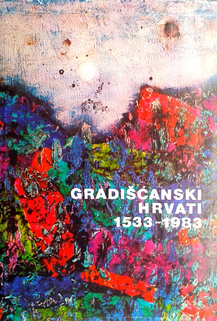 GRADIŠĆANSKI HRVATI 1533.-1983.
