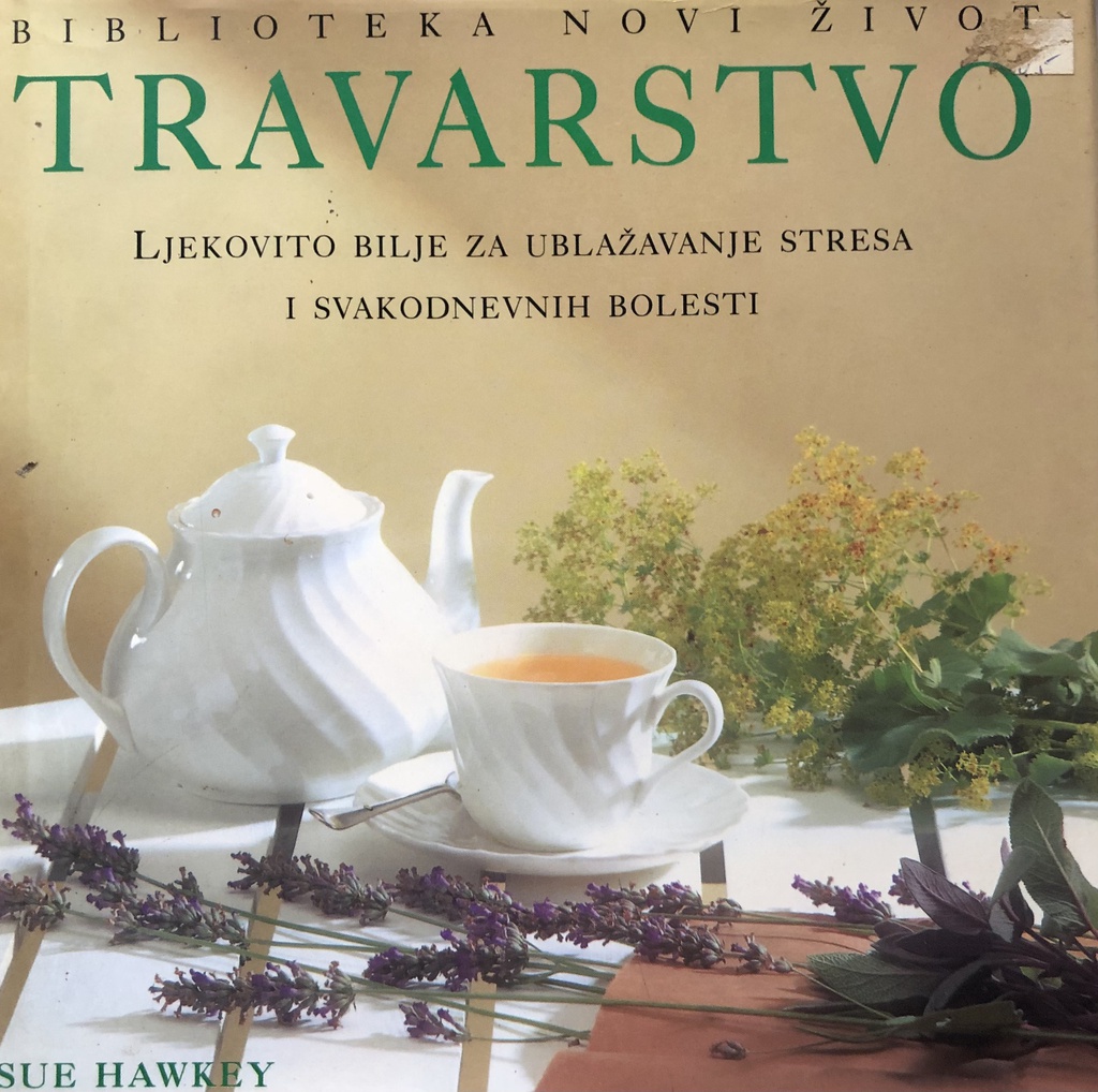 TRAVARSTVO-LJEKOVITO BILJE ZA UBLAŽAVANJE STRESA I SVAKODNEVNIH BOLESTI