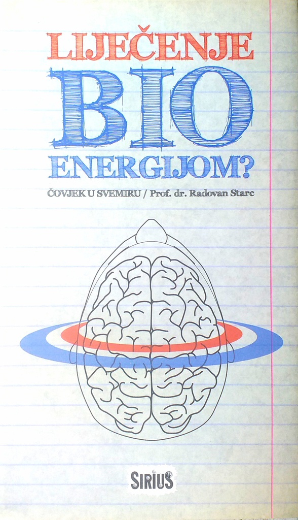 LIJEČENJE BIOENERGIJOM?