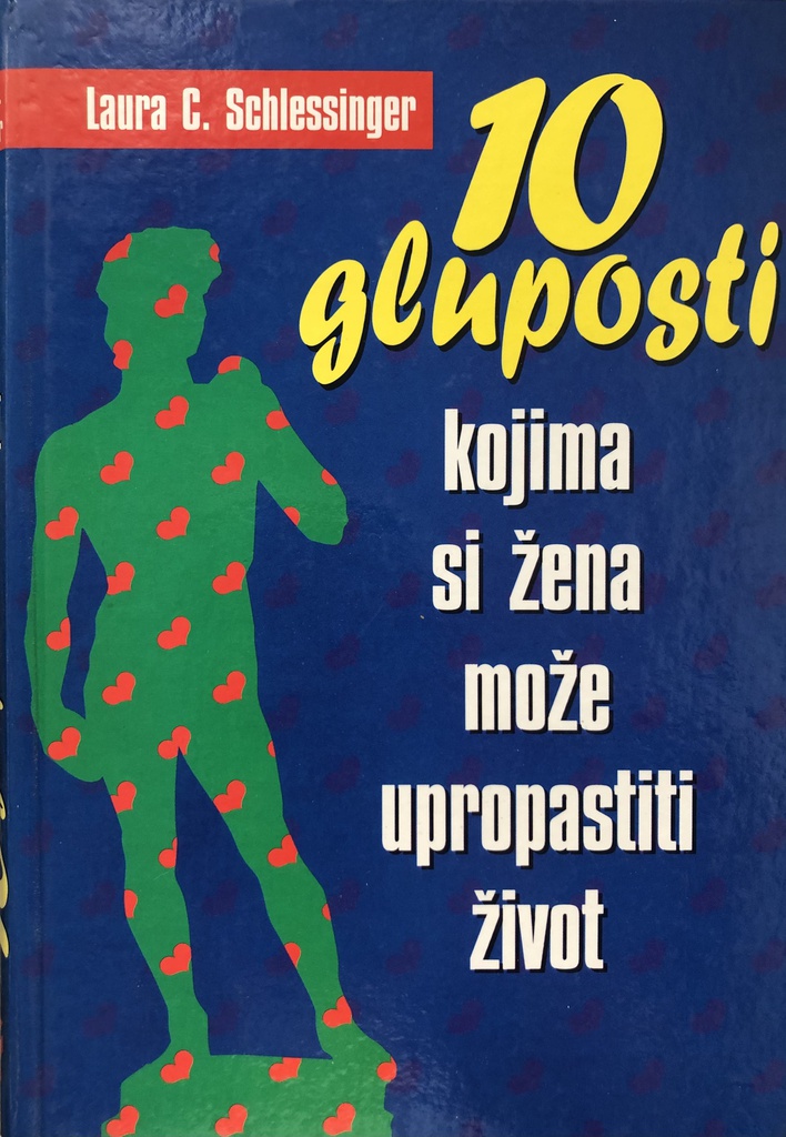 10 GLUPOSTI KOJIMA SI ŽENA MOŽE UPROPASTITI ŽIVOT