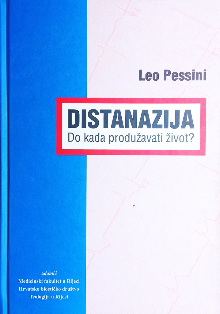 DISTANAZIJA - DO KADA PRODUŽAVATI ŽIVOT?