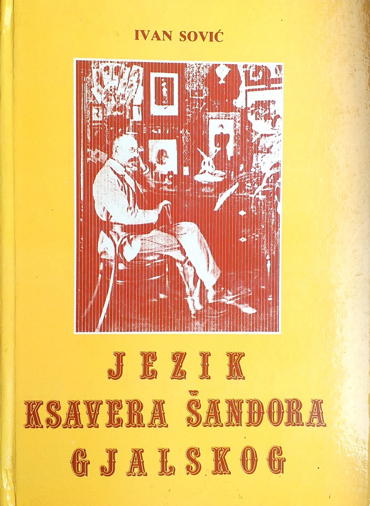 JEZIK KSAVERA ŠANDORA GJALSKOG