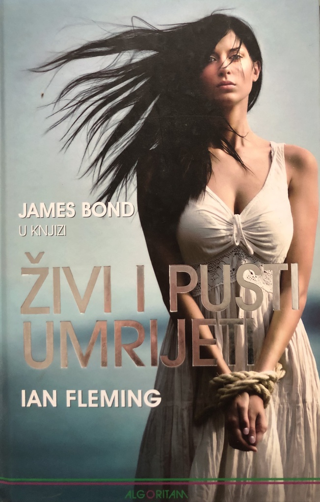 JAMES BOND-ŽIVI I PUSTI UMRIJETI