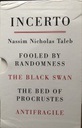 FOOLED BY RANDOMNESS-THE BLACK SWAN-THE BED OF PROCRUSTES-ANTIFRAGILE