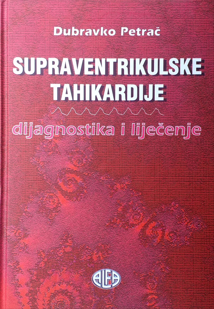 SUPRAVENTRIKULSKE TAHIKARDIJE - DIJAGNOSTIKA I LIJEČENJE