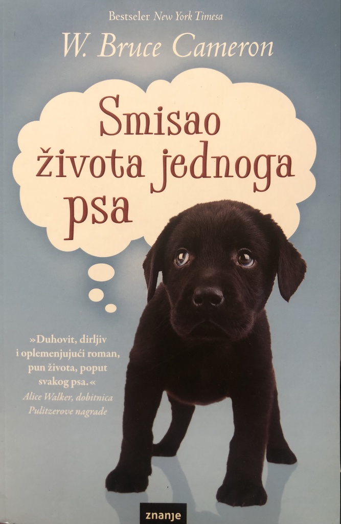 SMISAO ŽIVOTA JEDNOGA PSA