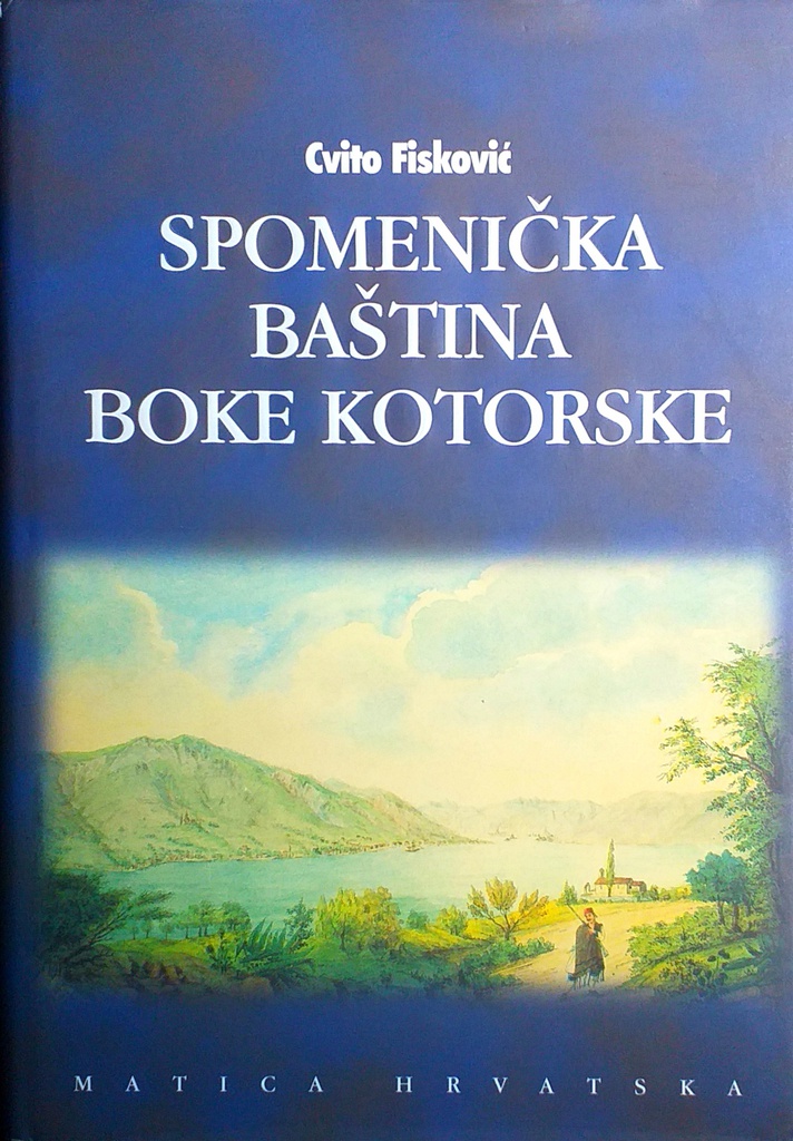 SPOMENIČKA BAŠTINA BOKE KOTORSKE