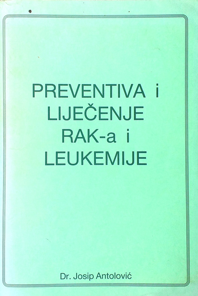 PREVENTIVA I LIJEČENJE RAKA I LEUKEMIJE