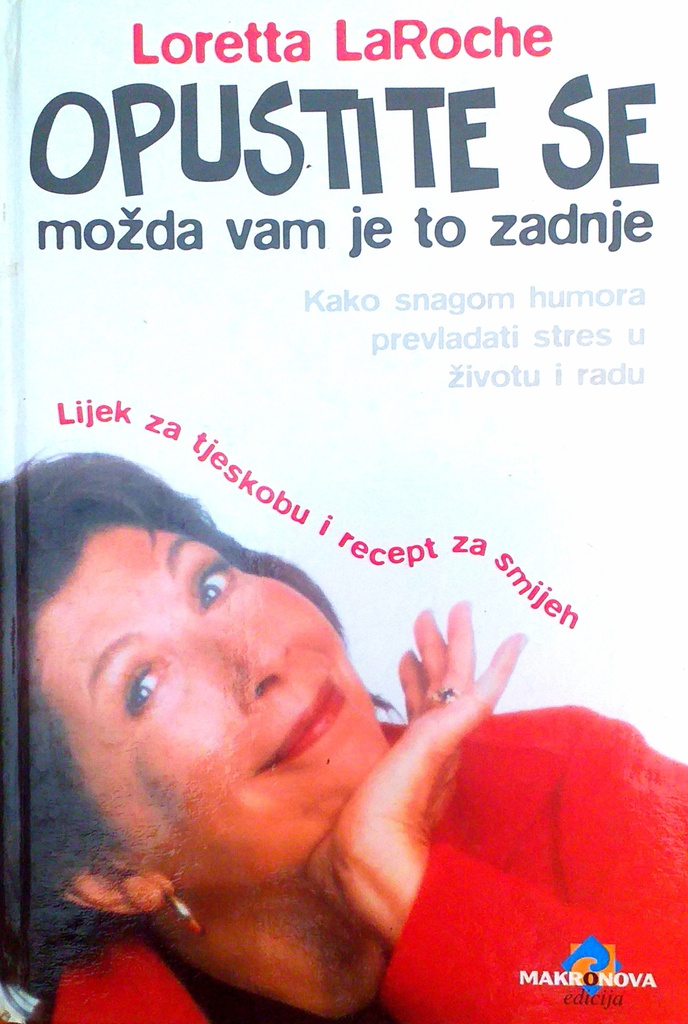 OPUSTITE SE, MOŽDA VAM JE TO ZADNJE
