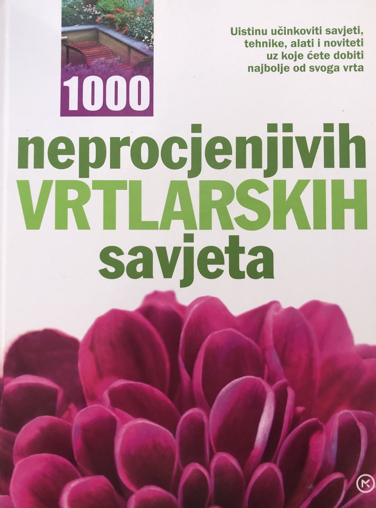 1000 NEPROCJENJIVIH VRTLARSKIH SAVJETA