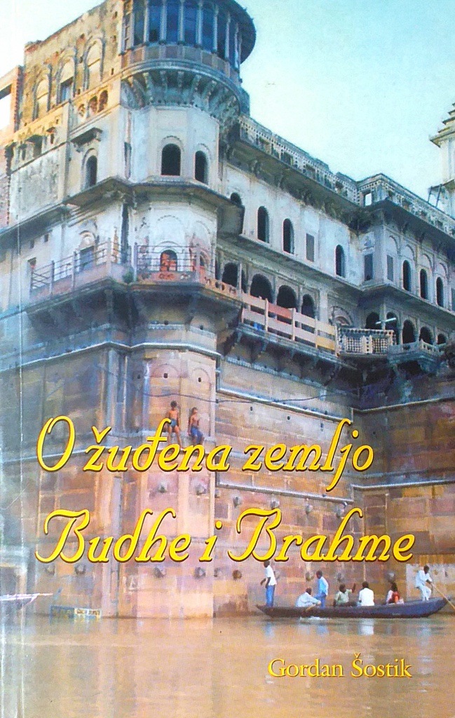 O ŽUĐENA ZEMLJO BUDHE I BRAHME