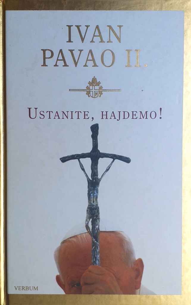 USTANITE, HAJDEMO!