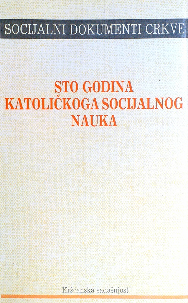 STO GODINA KATOLIČKOG SOCIJALNOG NAUKA