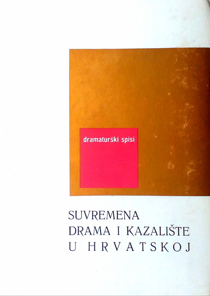 SUVREMENA DRAMA I KAZALIŠTE U HRVATSKOJ