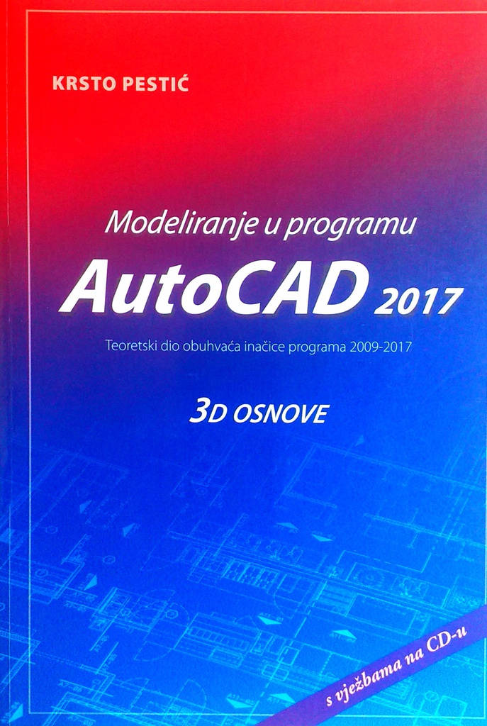 MODELIRANJE U PROGRAMU AUTOCAD 2017