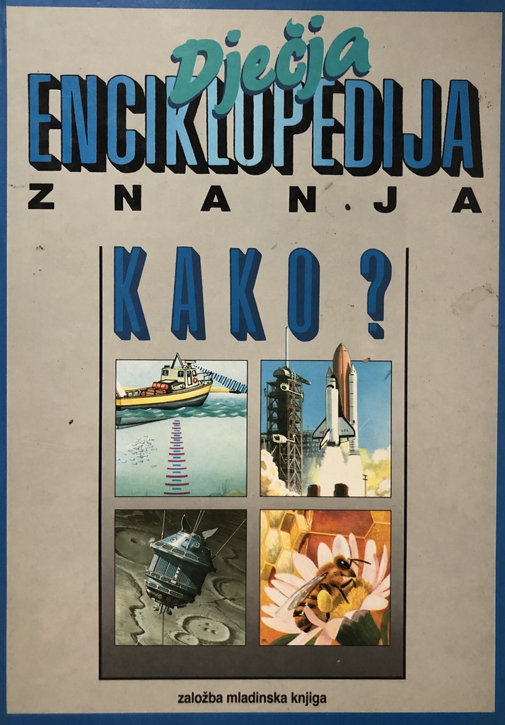 DJEČJA ENCIKLOPEDIJA ZNANJA: KAKO?