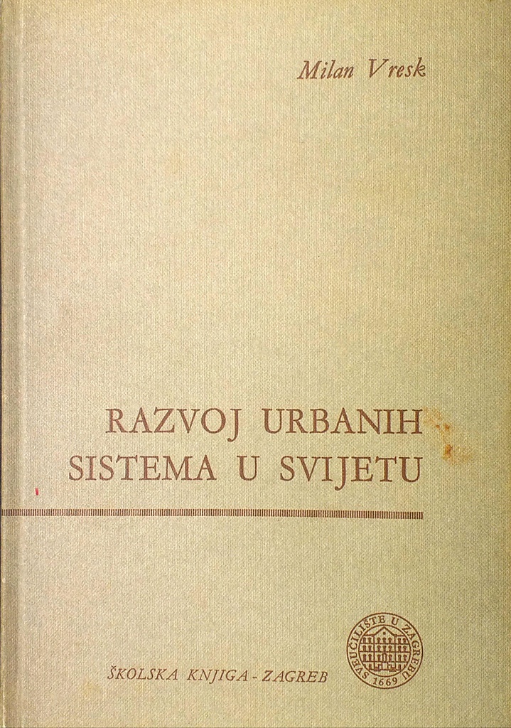RAZVOJ URBANIH SISTEMA U SVIJETU