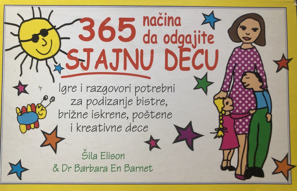 365 NAČINA DA ODGOJITE SJAJNU DECU