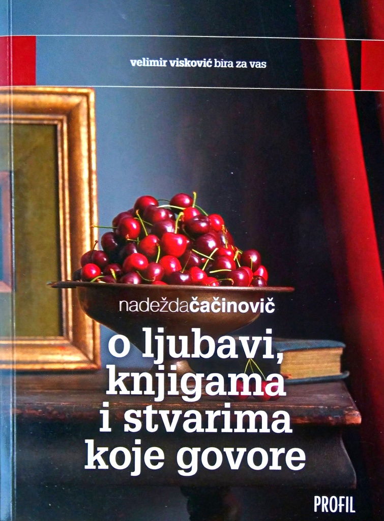 O LJUBAVI, KNJIGAMA I STVARIMA KOJE GOVORE