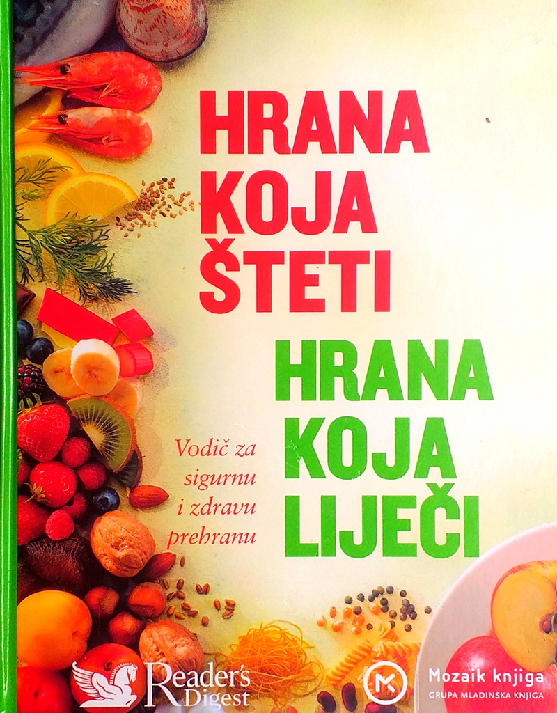 HRANA KOJA ŠTETI, HRANA KOJA LIJEČI