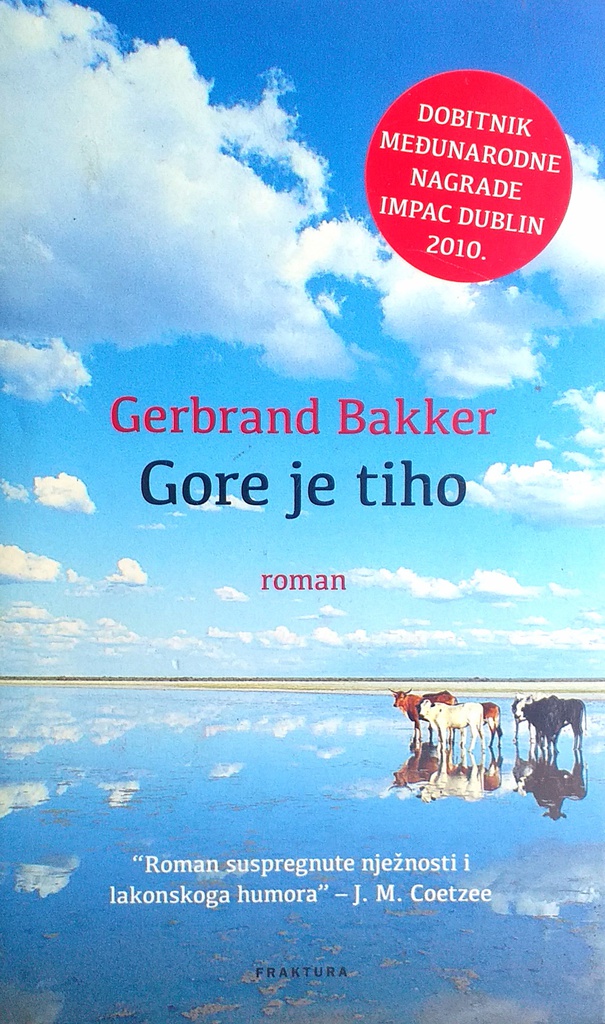 GORE JE TIHO