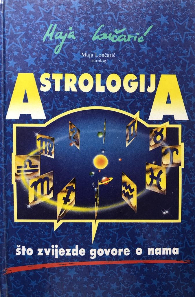 ASTROLOGIJA - ŠTO ZVIJEZDE GOVORE O NAMA