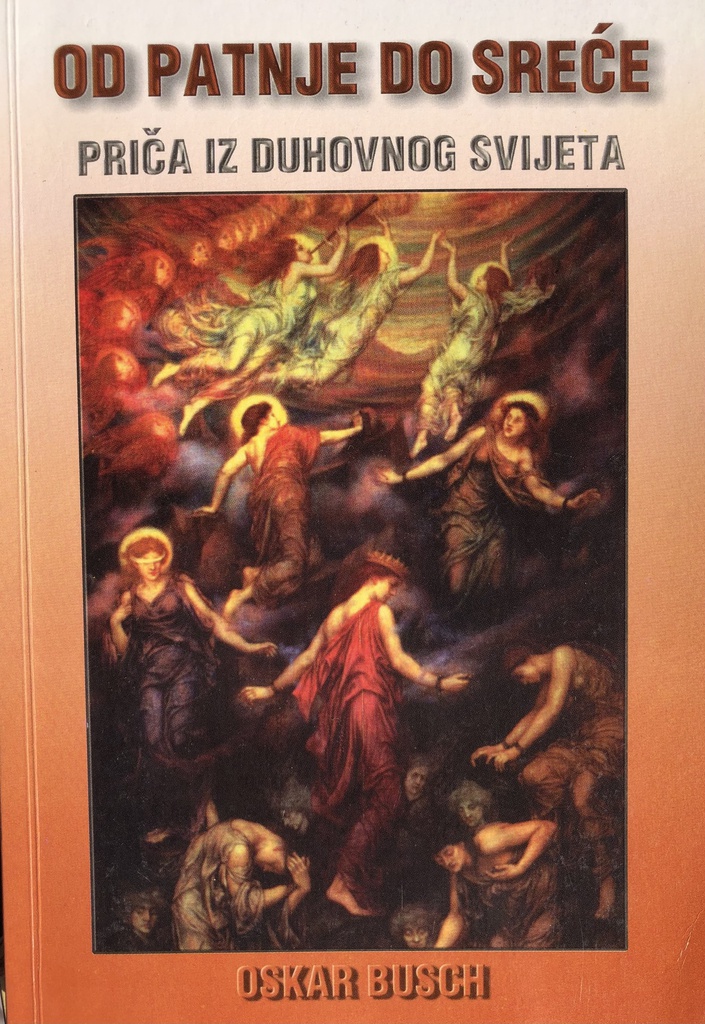 OD PATNJE DO SREĆE PRIČA IZ DUHOVNOG SVIJETA