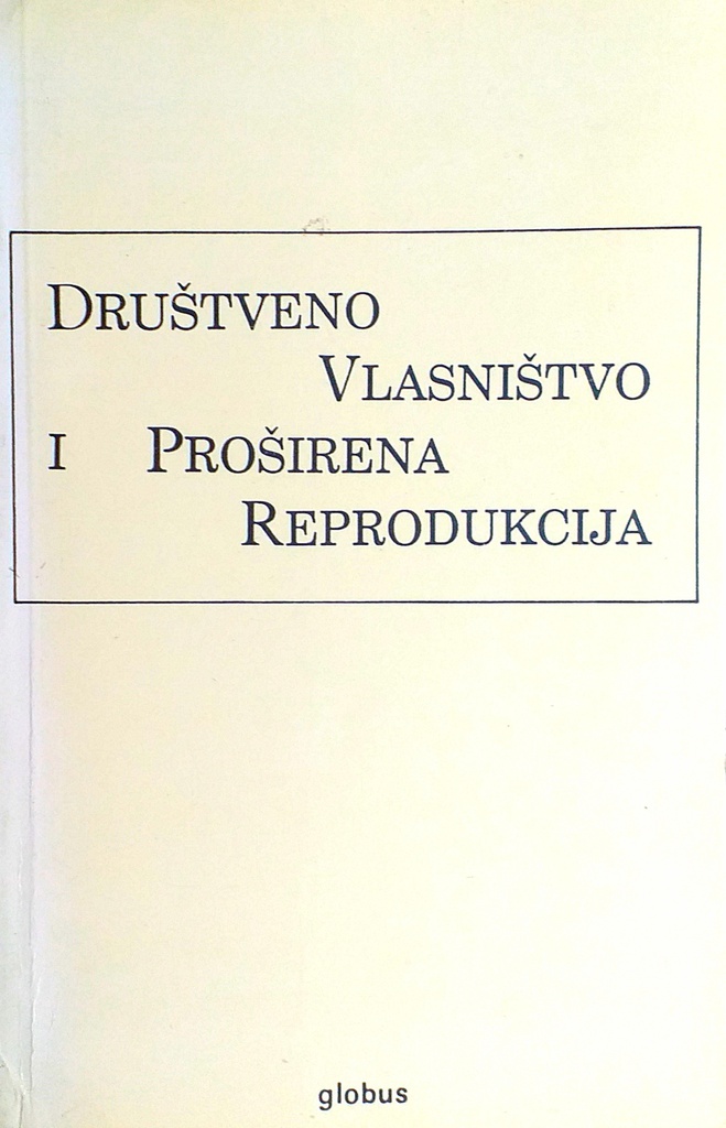 DRUŠTVENO VLASNIŠTVO I PROŠIRENA REPRODUKCIJA