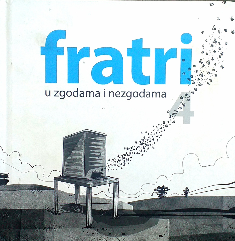 FRATRI U ZGODAMA I NEZGODAMA 4