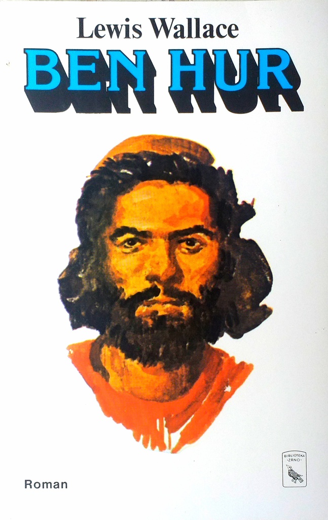 BEN HUR - PRIPOVIJEST IZ VREMENA NAŠEGA GOSPODINA