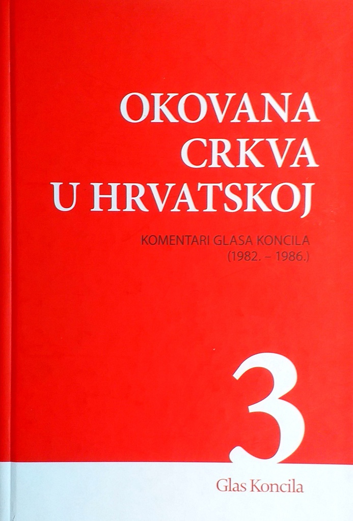 OKOVANA CRKVA U HRVATSKOJ - SVEZAK III