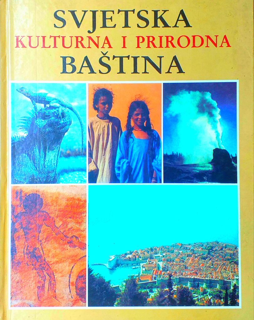 SVJETSKA KULTURNA I PRIRODNA BAŠTINA