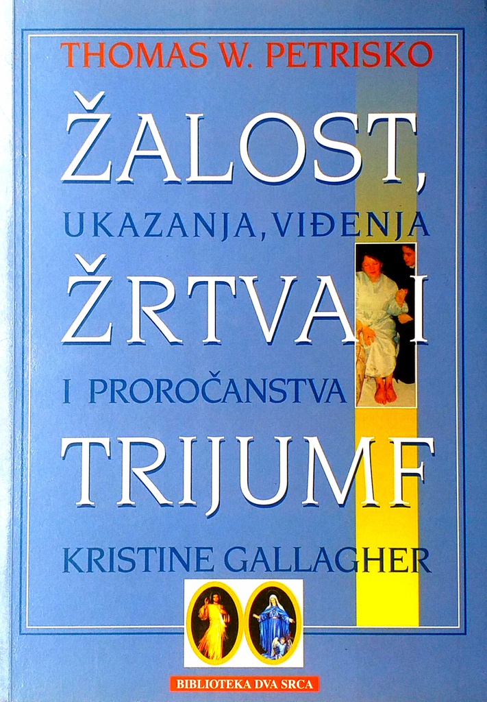 ŽALOST, ŽRTVA I TRIJUMF