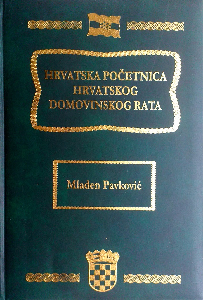 HRVATSKA POČETNICA HRVATSKOG DOMOVINSKOG RATA
