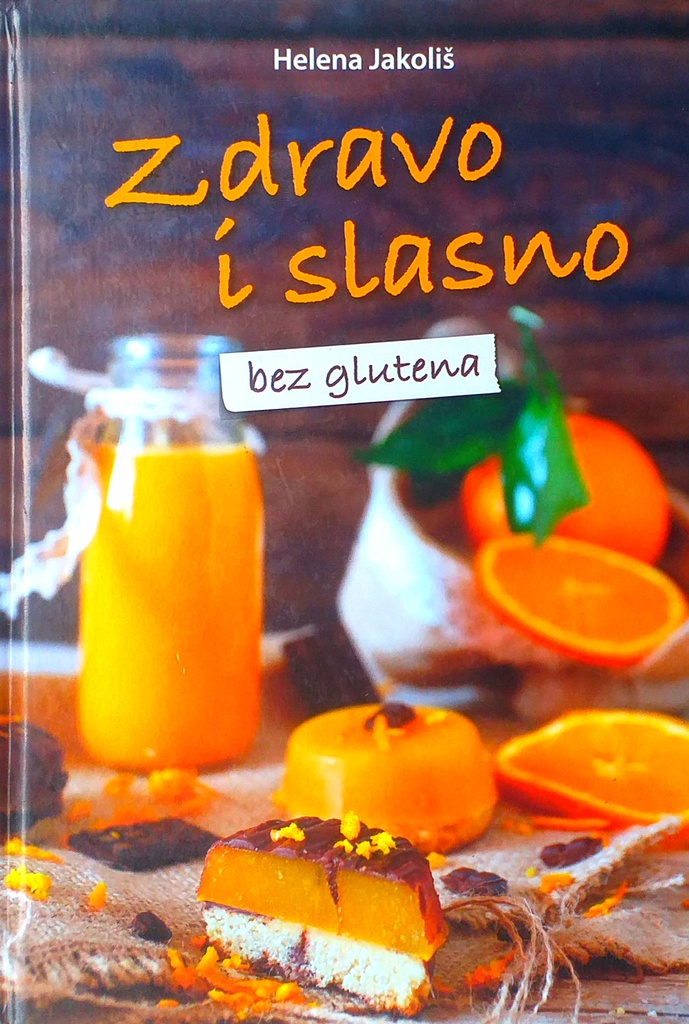 ZDRAVO I SLASNO BEZ GLUTENA