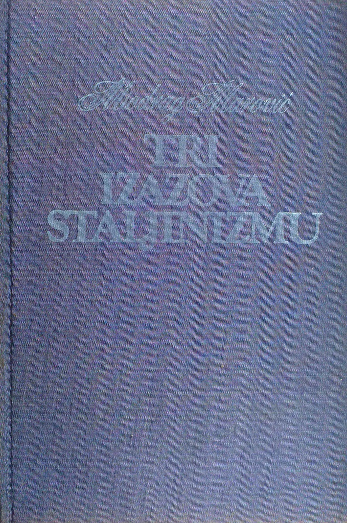 TRI IZAZOVA STALJINIZMU