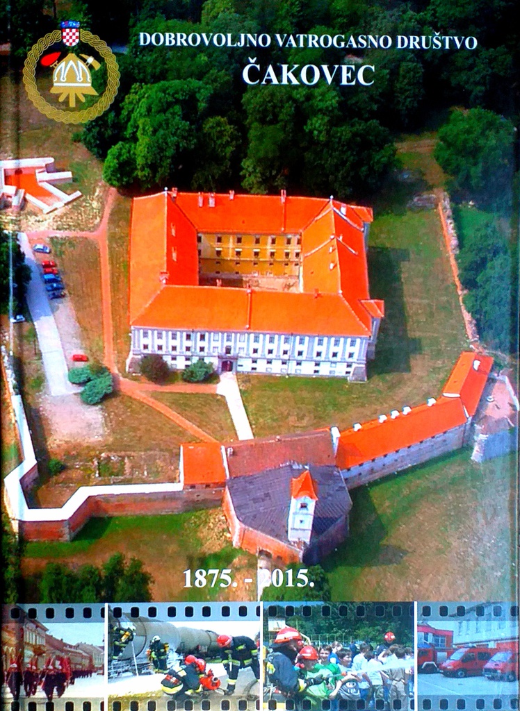 DOBROVOLJNO VATROGASNO DRUŠTVO ČAKOVEC 1875.-2015.