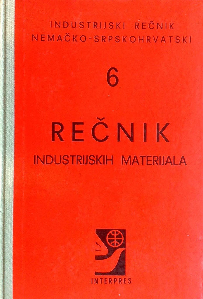 INDUSTRIJSKI REČNIK NEMAČKO-SRPSKOHRVATSKI 6