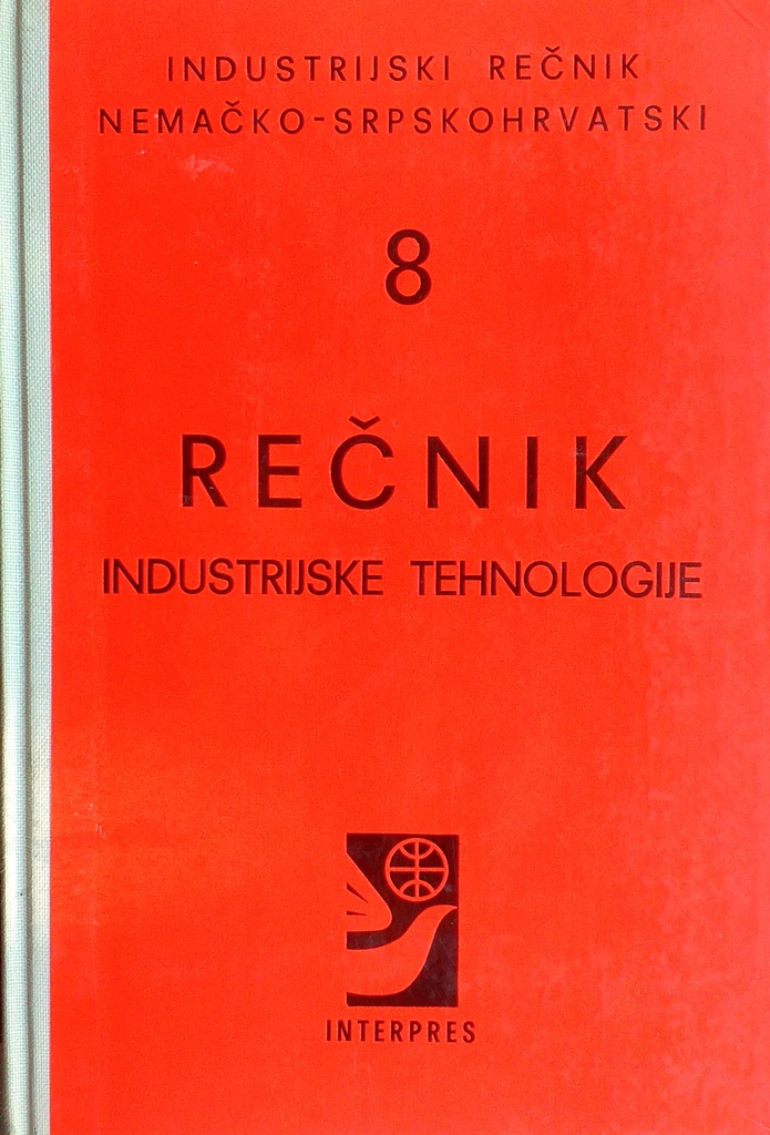 INDUSTRIJSKI REČNIK NEMAČKO-SRPSKOHRVATSKI 8