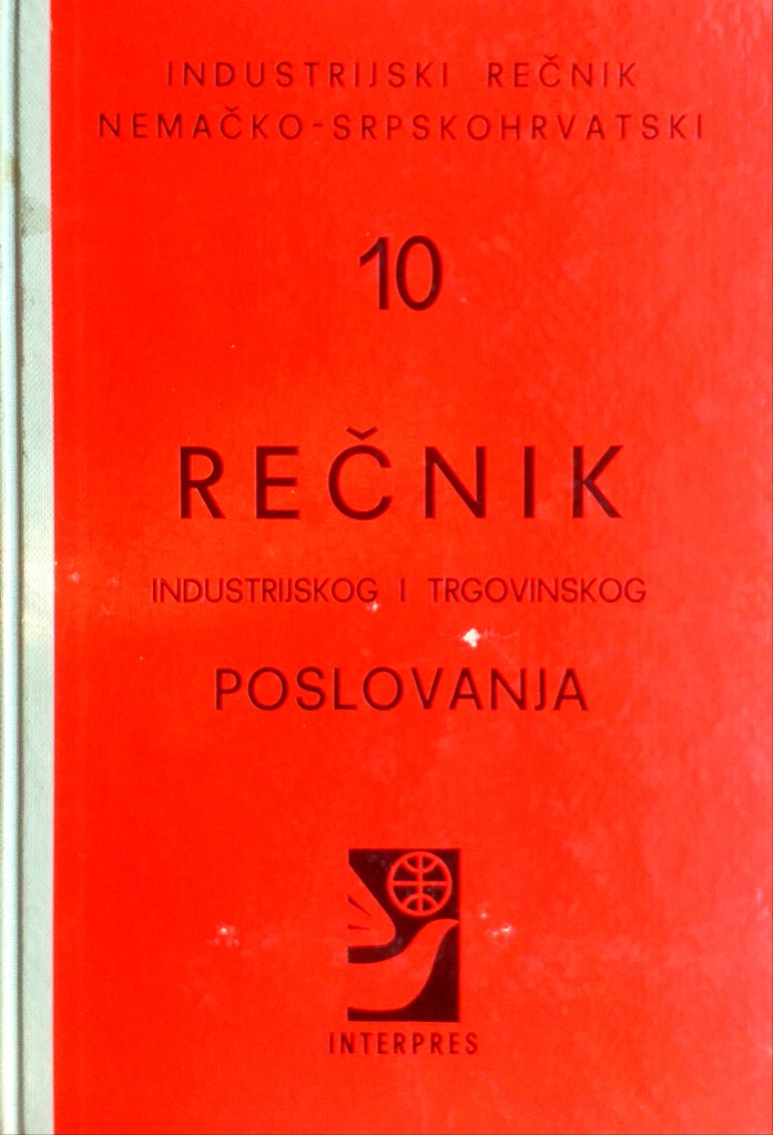 INDUSTRIJSKI REČNIK NEMAČKO-SRPSKOHRVATSKI 10