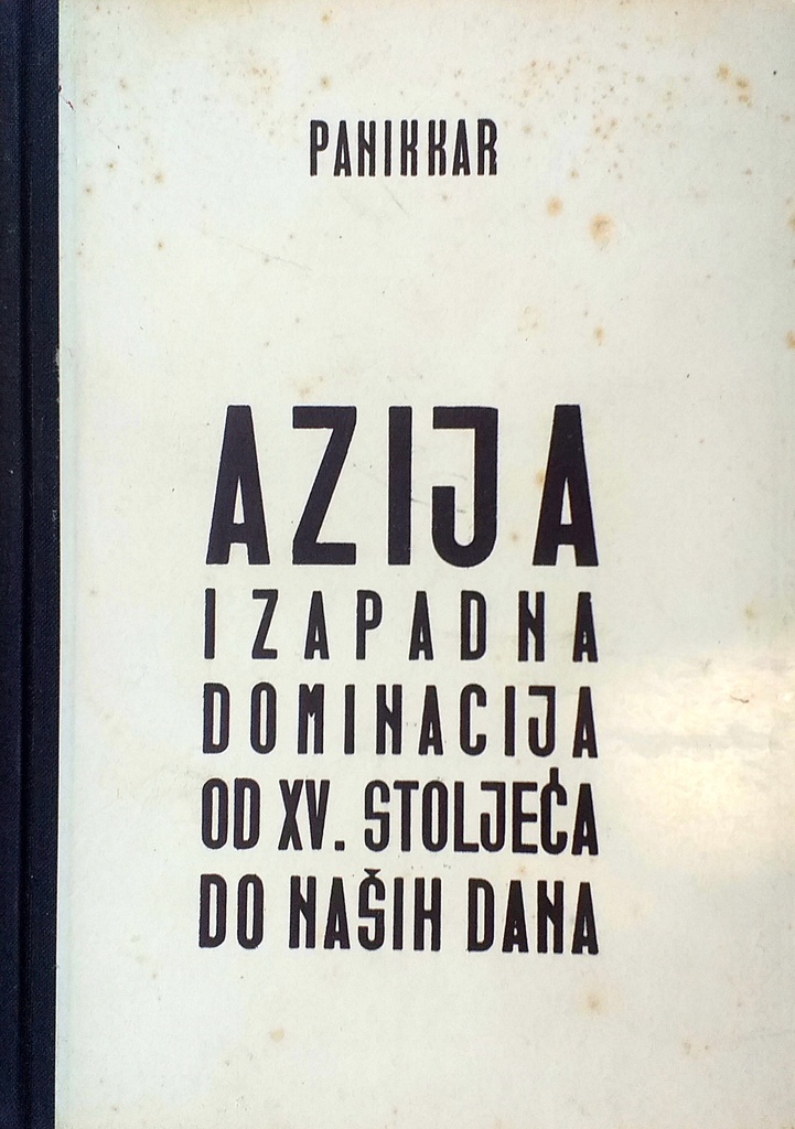 AZIJA I ZAPADNA DOMINACIJA OD XV. STOLJEĆA DO NAŠIH DANA