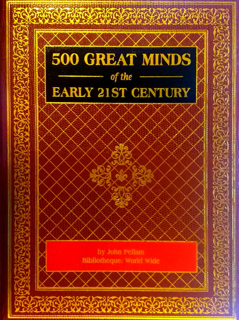 500 GREAT MINDS OF THE EARLY 21ST CENTURY